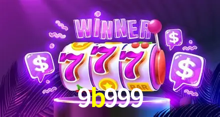 9b999 bet